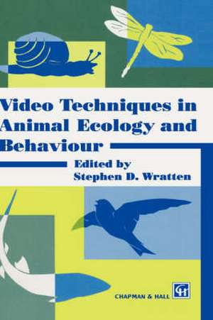 Video Techniques in Animal Ecology and Behaviour de S.D. Wratten