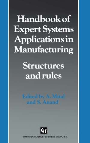 Handbook of Expert Systems Applications in Manufacturing de A. Mital