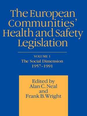 European Communities' Health and Safety Legislation de A. C. Neal