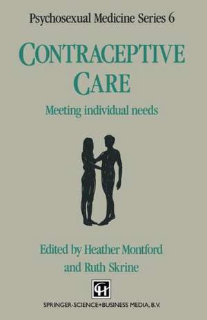 Contraceptive Care: Meeting individual needs de Heather Montford