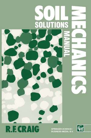 Soil Mechanics: Solutions Manual de R. F Craig