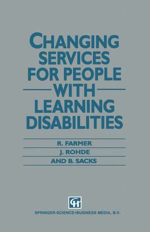 Changing Services for People with Learning Disabilities de R. Farmer