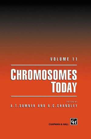 Chromosomes Today: Volume 11 de A.T. Sumner