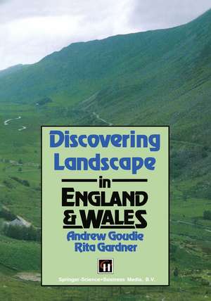 Discovering Landscape in England & Wales de A.S. Goudie