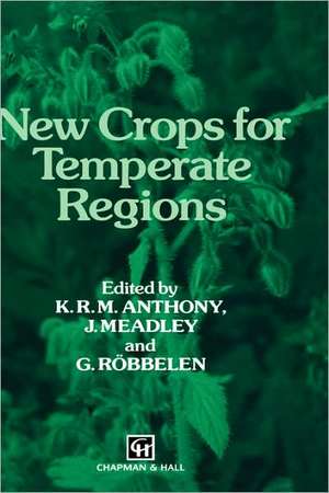 New Crops for Temperate Regions de K. Anthony