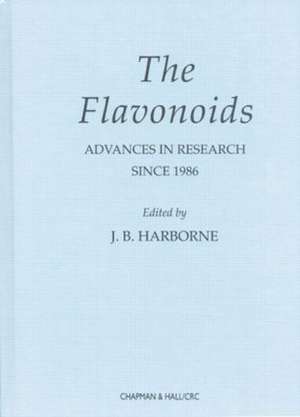 The Flavonoids Advances in Research Since 1986 de J. B. Harborne