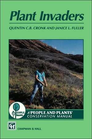 Plant Invaders: The threat to natural ecosystems de Q.C.B Cronk