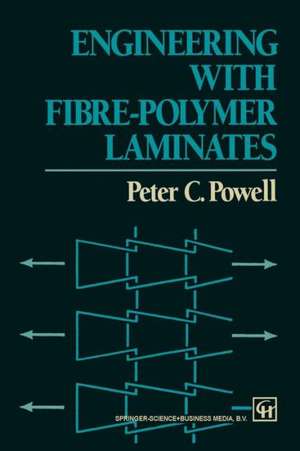 Engineering with Fibre-Polymer Laminates de P.C. Powell