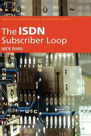 ISDN Subscriber Loop de N. C. Burd