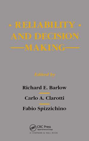 Reliability and Decision Making de Richard E. Barlow