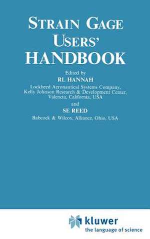 Strain Gage Users' Handbook de R. L. Hannah