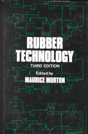 Rubber Technology de M. Morton