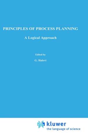 Principles of Process Planning: A logical approach de G. Halevi