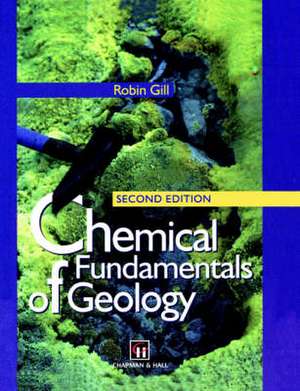 Chemical Fundamentals of Geology de R. Gill