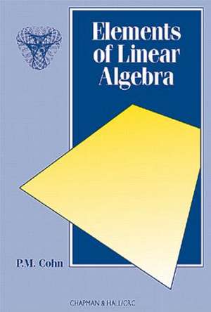 Elements of Linear Algebra de P. M. Cohn