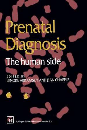 Prenatal Diagnosis: The human side de Lenore Abramsky