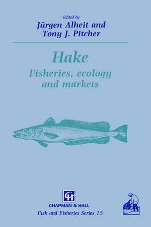 Hake: Biology, fisheries and markets de Jürgen Alheit