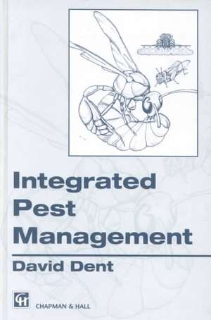 Integrated Pest Management de D. Dent