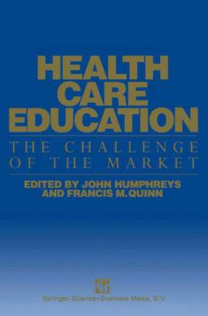 Health Care Education: The Challenge of the Market de John Humphreys