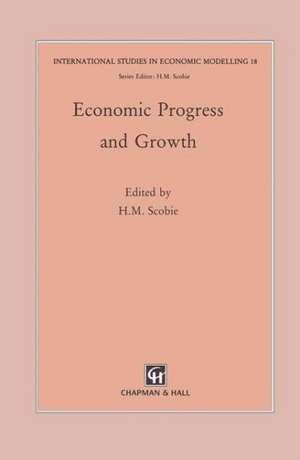 Economic Progress and Growth de H.M. Scobie