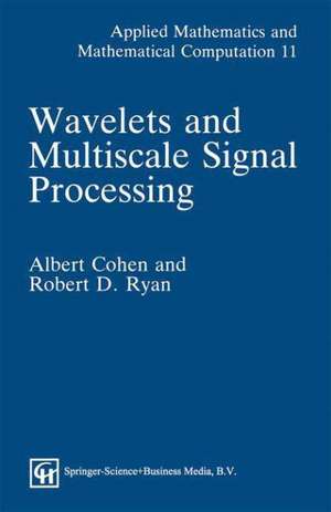 Wavelets and Multiscale Signal Processing de Albert Cohen