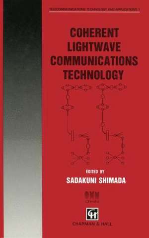 Coherent Lightwave Communications Technology de S. Shimada