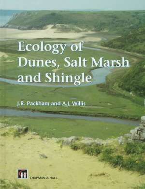 Ecology of Dunes, Salt Marsh and Shingle de J.R. Packham