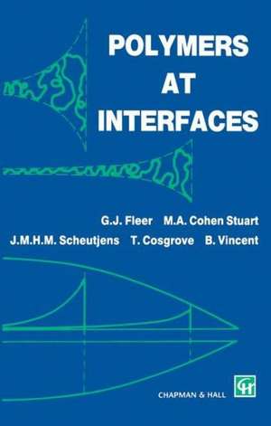 Polymers at Interfaces de G.J. Fleer