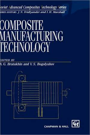 Composite Manufacturing Technology de A G Bratukhin