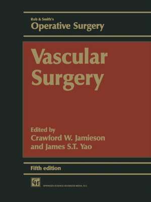 Vascular Surgery de CRAWFORD W. JAMIESON AND JAMES S. T. YAO