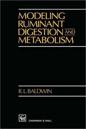 Modeling Ruminant Digestion and Metabolism de R.L. Baldwin