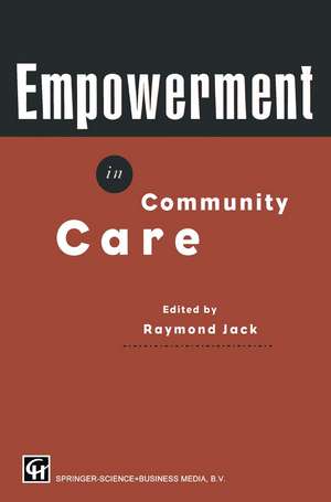 Empowerment in Community Care de Raymond Jack