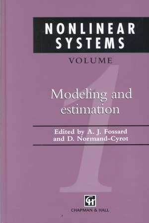 Nonlinear Systems: Modeling and Estimation de A.J. Fossard