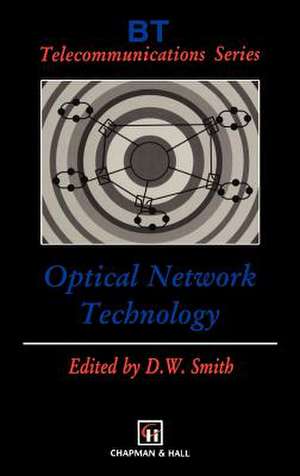 Optical Network Technology de D. W. Smith