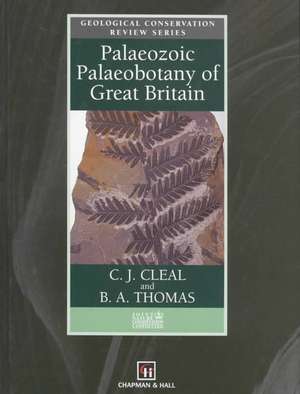 Palaeozoic Palaeobotany of Great Britain de C.J. Cleal