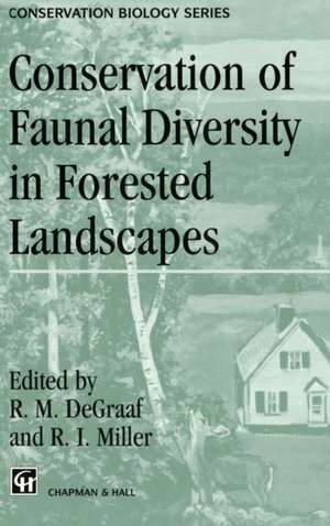 Conservation of Faunal Diversity in Forested Landscapes de R.M. DeGraaf