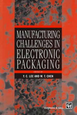 Manufacturing Challenges in Electronic Packaging de Y.C. Lee