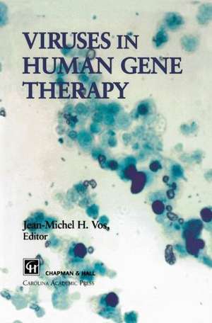 Viruses in Human Gene Therapy de J. Vos