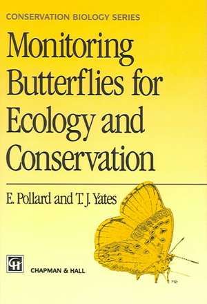 Monitoring Butterflies for Ecology and Conservation: The British Butterfly Monitoring Scheme de E. Pollard