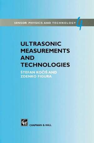 Ultrasonic Measurements and Technologies de Stefan Kocis