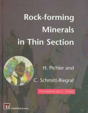 Rock-forming Minerals in Thin Section de Hans Pichler