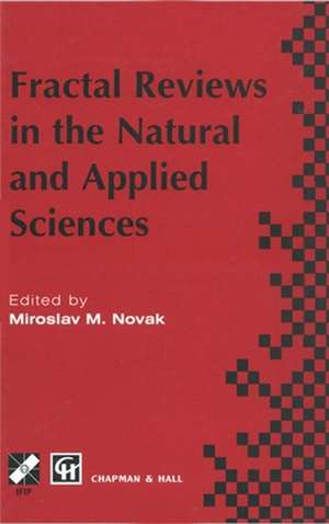 Fractal Reviews in the Natural and Applied Sciences de Miroslav M. Novak