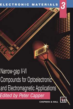 Narrow-gap II-VI Compounds for Optoelectronic and Electromagnetic Applications de Peter Capper