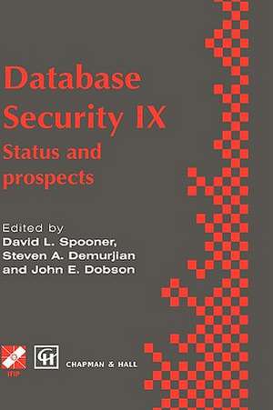 Database Security IX: Status and prospects de David L. Spooner