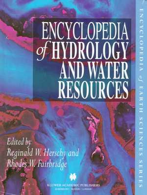 Encyclopedia of Hydrology and Water Resources de Reginald W. Herschy