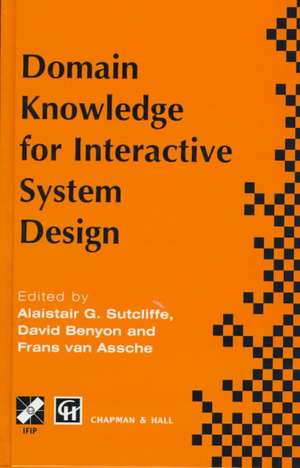 Domain Knowledge for Interactive System Design de Alistair G. Sutcliffe