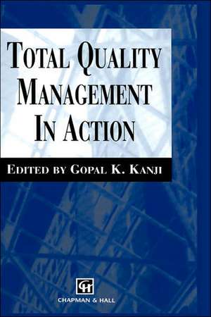 Total Quality Management in Action de G. Ungar