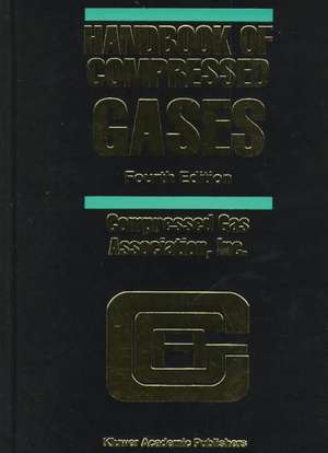 Handbook of Compressed Gases de Compressed Gas Association, Inc.