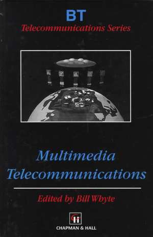 Multimedia Telecommunications de B. Whyte