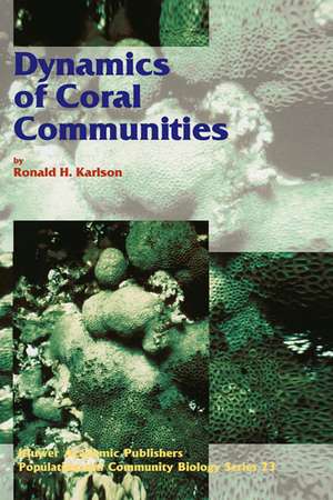 Dynamics of Coral Communities de R.H. Karlson